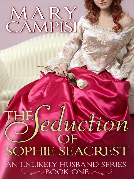 Title details for The Seduction of Sophie Seacrest by Mary Campisi - Available